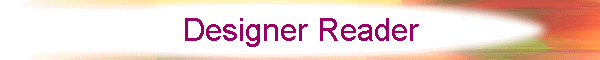 Designer Reader