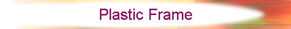 Plastic Frame