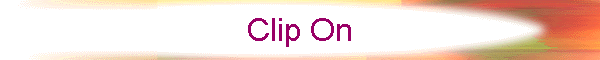 Clip On