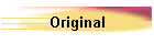 Original